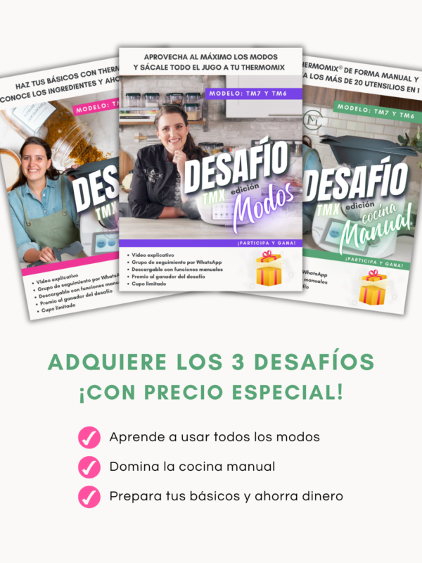bundle 3 desafíos thermomix. Disfruta al máximo tu thermomix, ahorra dinero, prepara tus báscicos, domina la pantalla de modos y la cocina manual